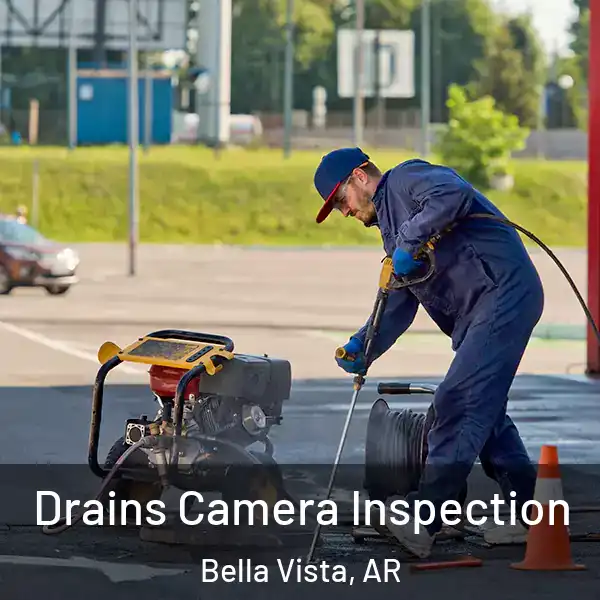  Drains Camera Inspection Bella Vista, AR
