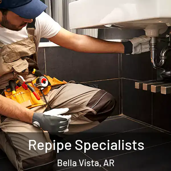  Repipe Specialists Bella Vista, AR