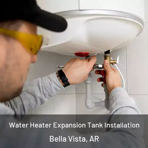  Water Heater Expansion Tank Installation Bella Vista, AR